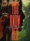 Cover image for You Know Her